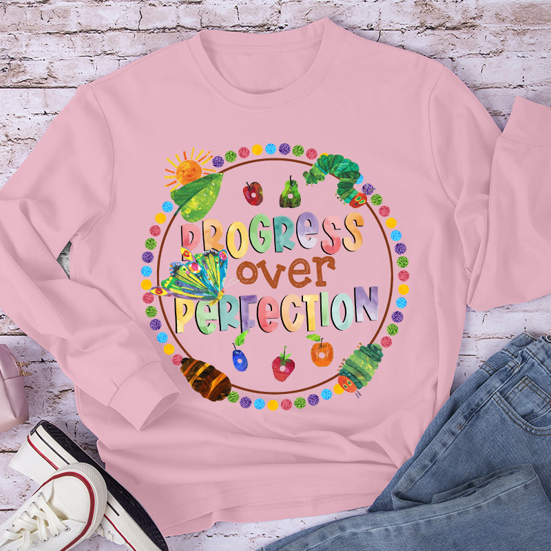 Progress Over Perfection Caterpillar Teacher Long Sleeve T-Shirt