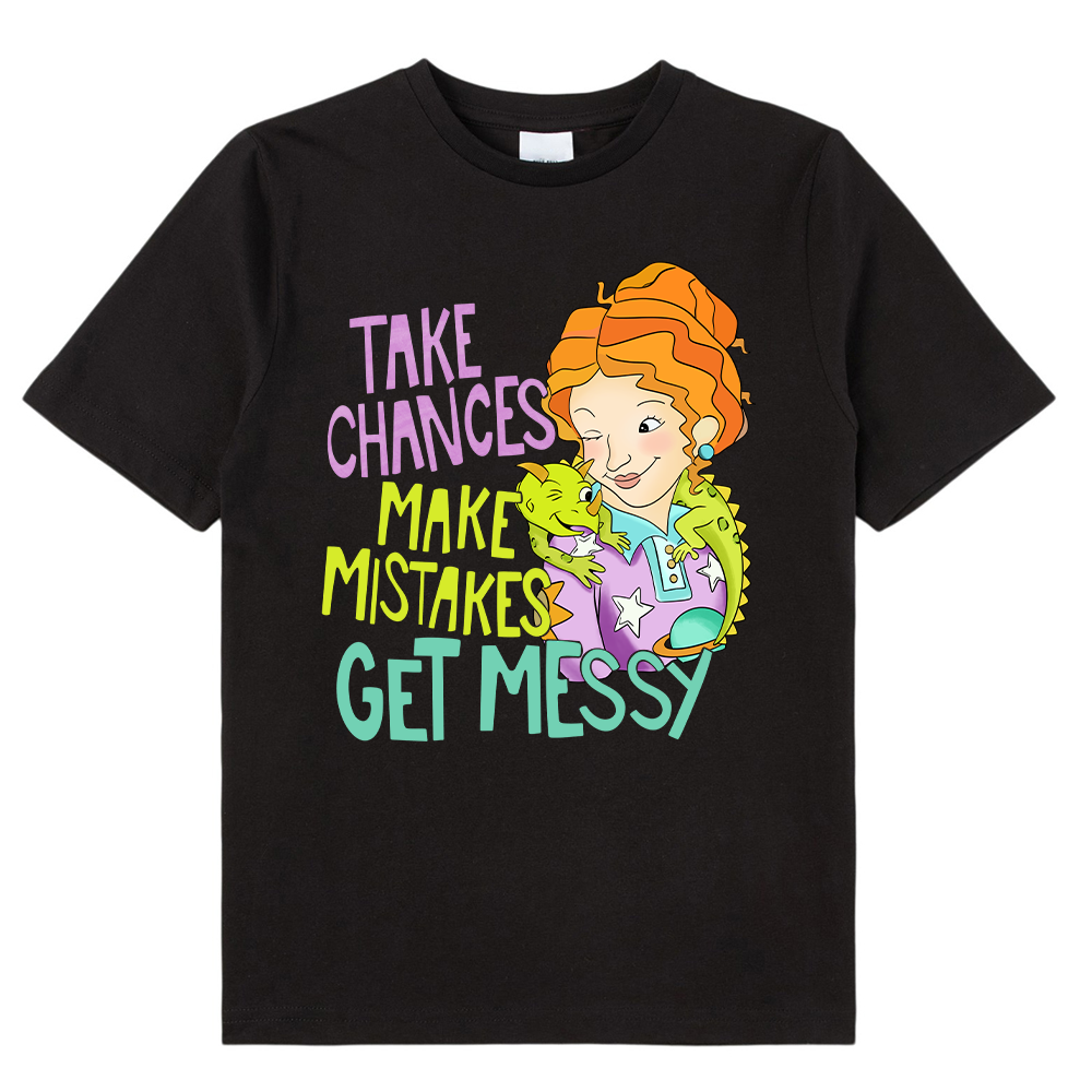 Take Chances Make Mistakes Get Messy Magic School Bus Kids T-Shirt
