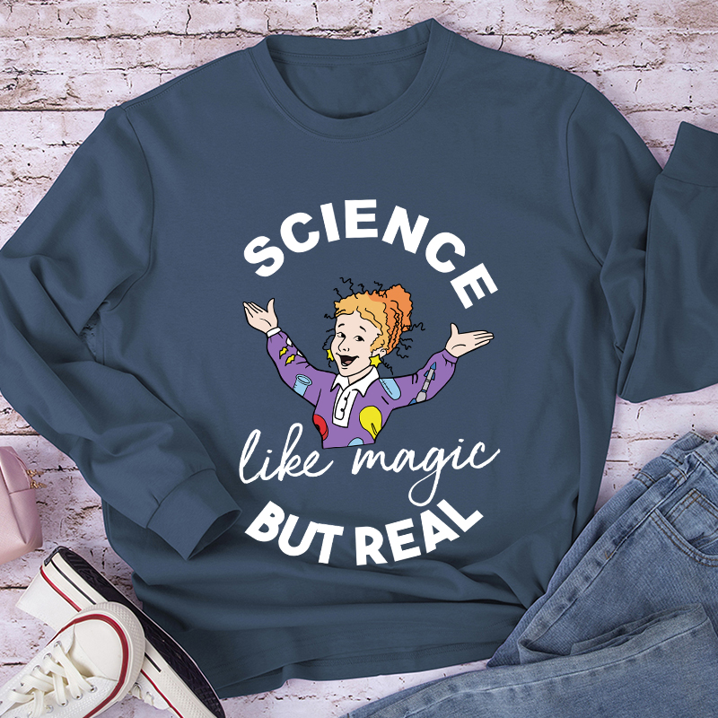Science Like Magic But Real Long Sleeve T-Shirt