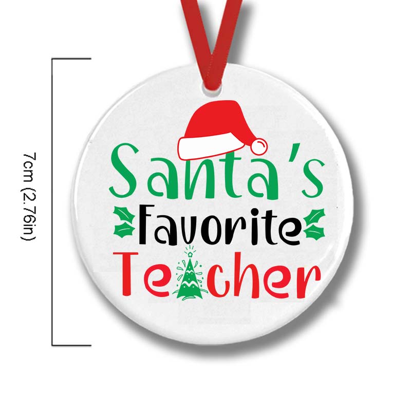 Santa's Favorite Teacher Christmas Tree Teacher Ceramic Christmas Ornament