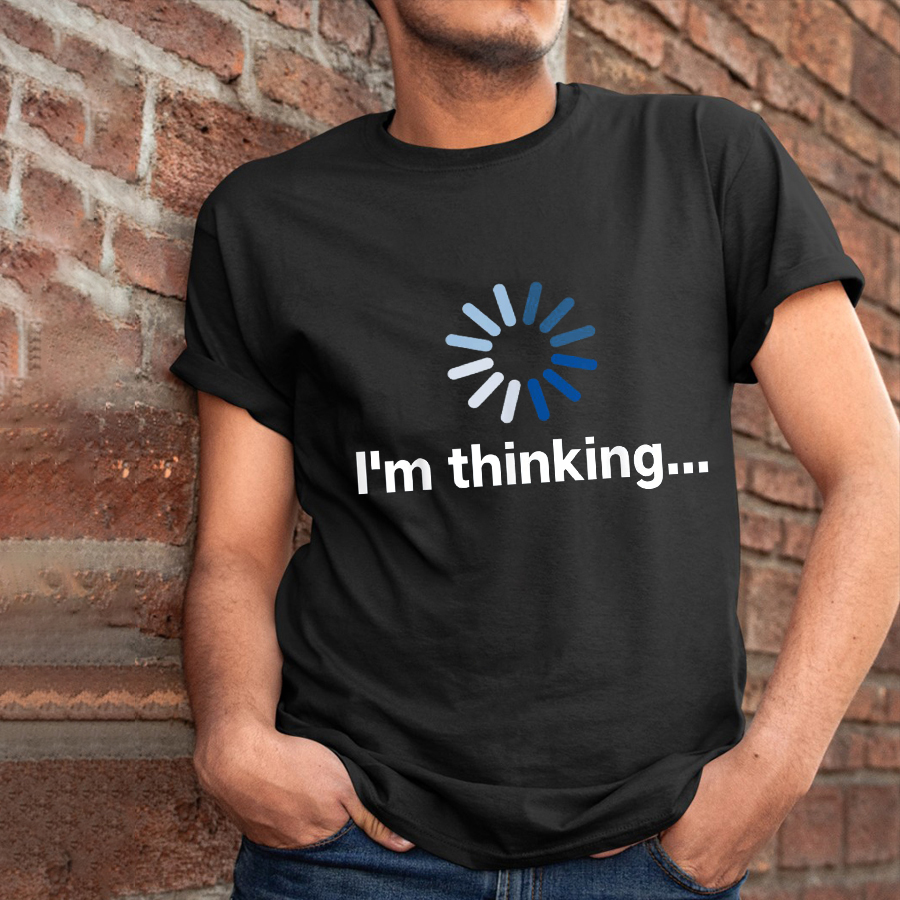 I'm Thinking Teacher T-Shirt