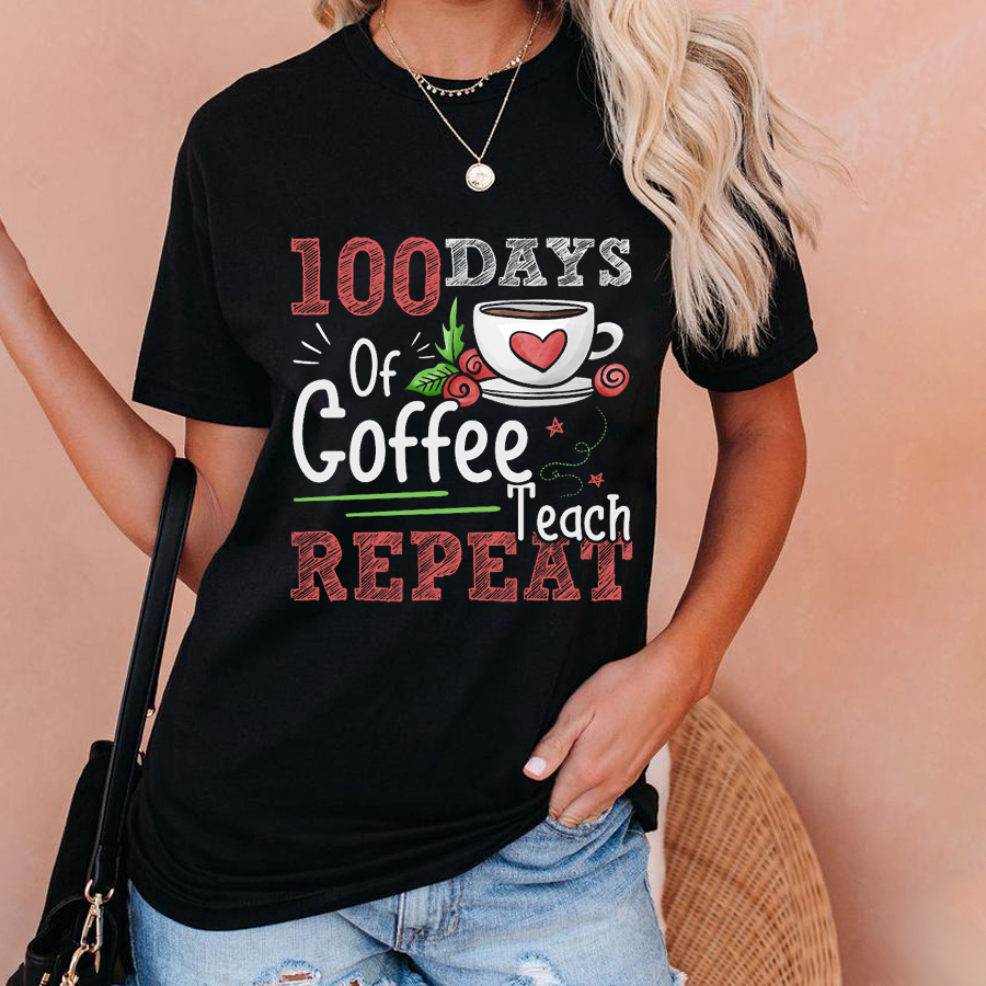 100 Days Of Coffee Teach Repeat T-Shirt