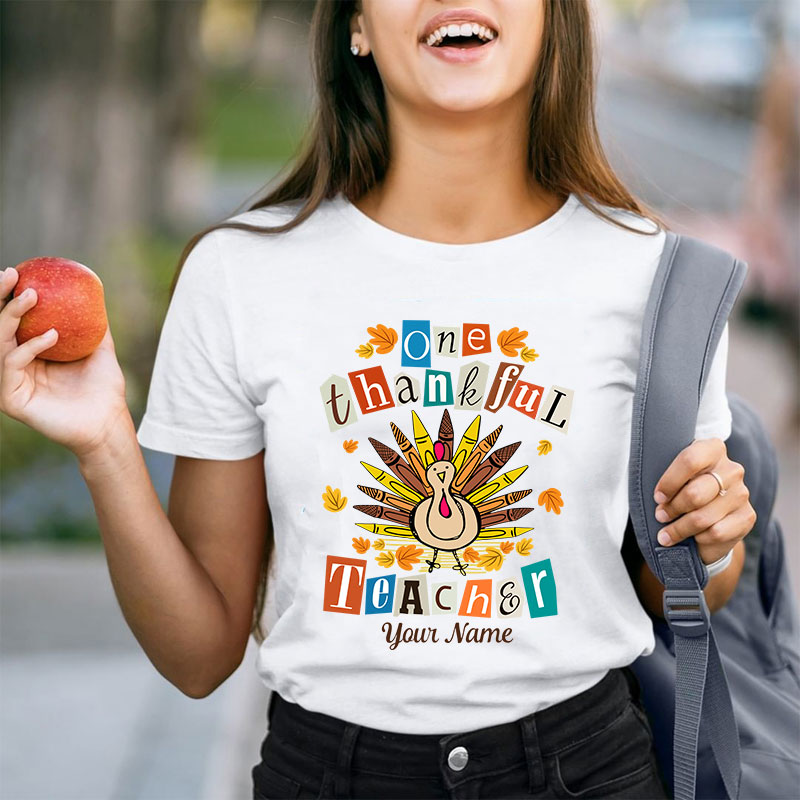 Personalized One Thankful Teacher Teacher T-Shirt