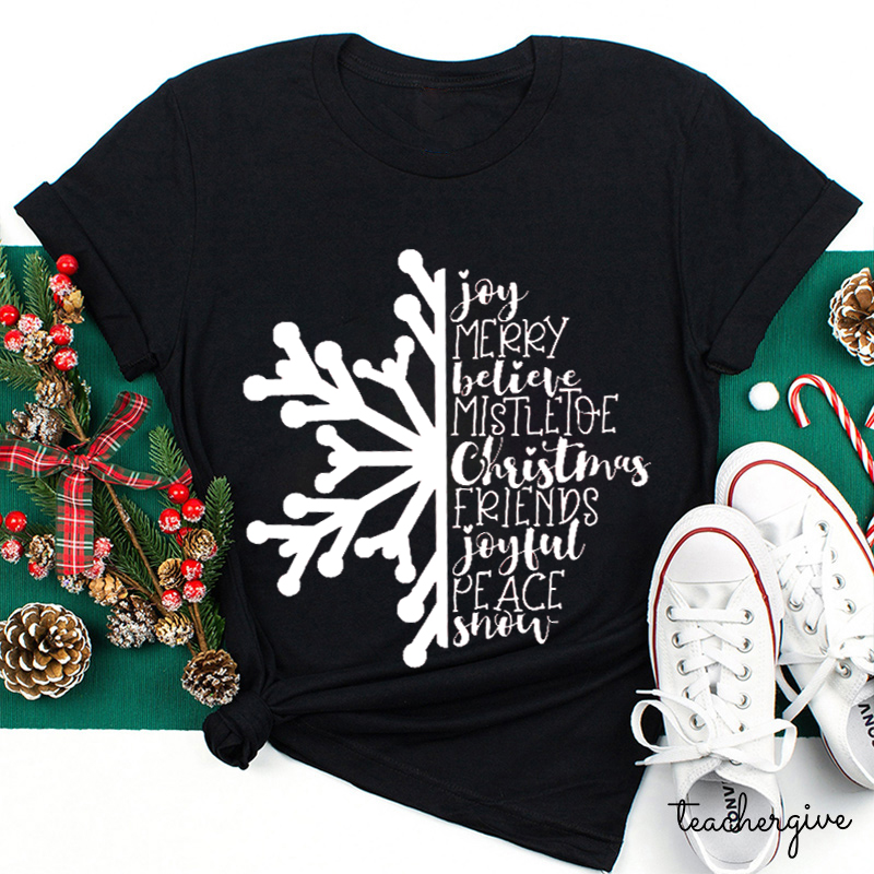 Believe The Christmas Joyful Mistletoe Teacher T-Shirt