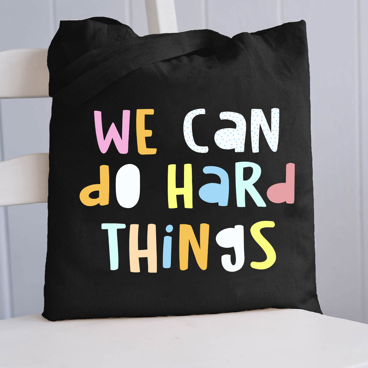 We Can Do Hard Things Teacher Tote Bag