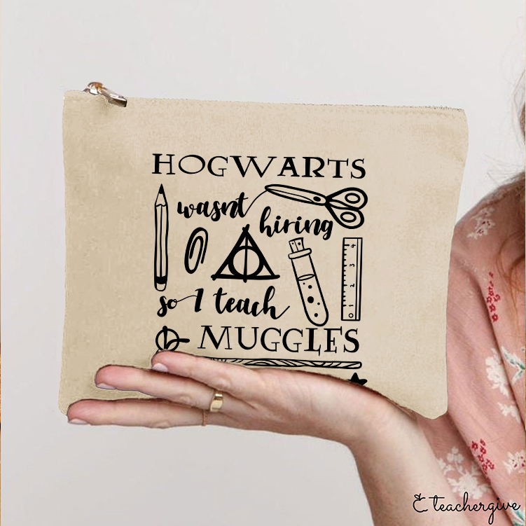 Hogwarts Wasn't Hiring Teacher Makeup Bag