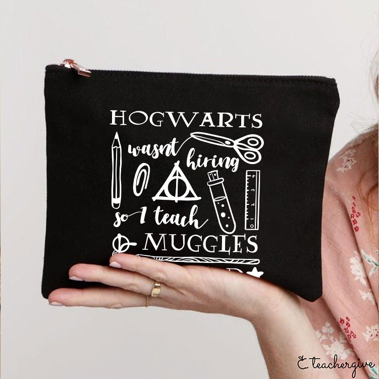 Hogwarts Wasn't Hiring Teacher Makeup Bag