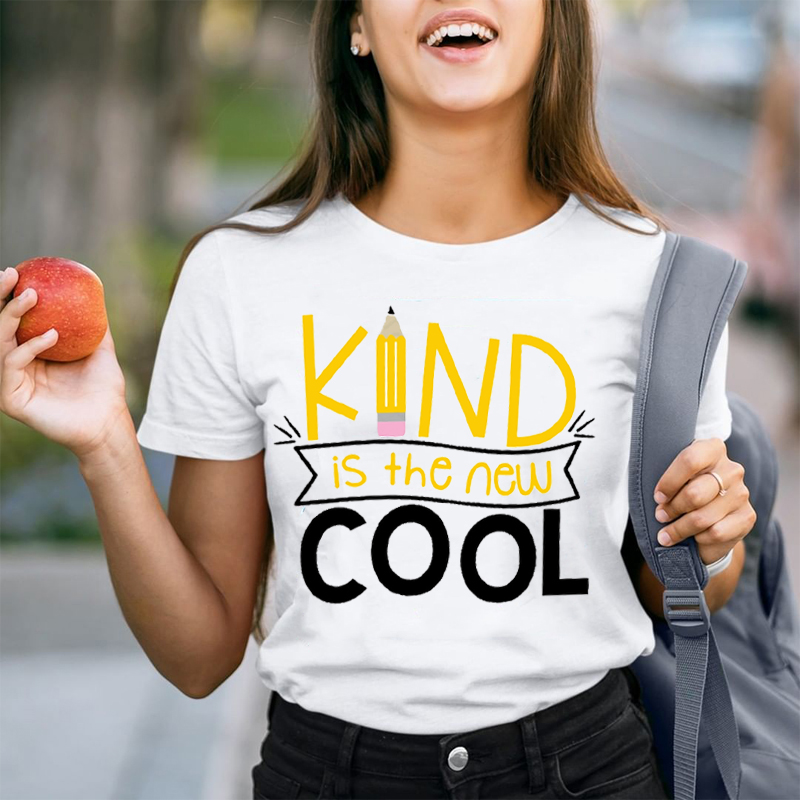Kind Is The Cool Teacher T-Shirt