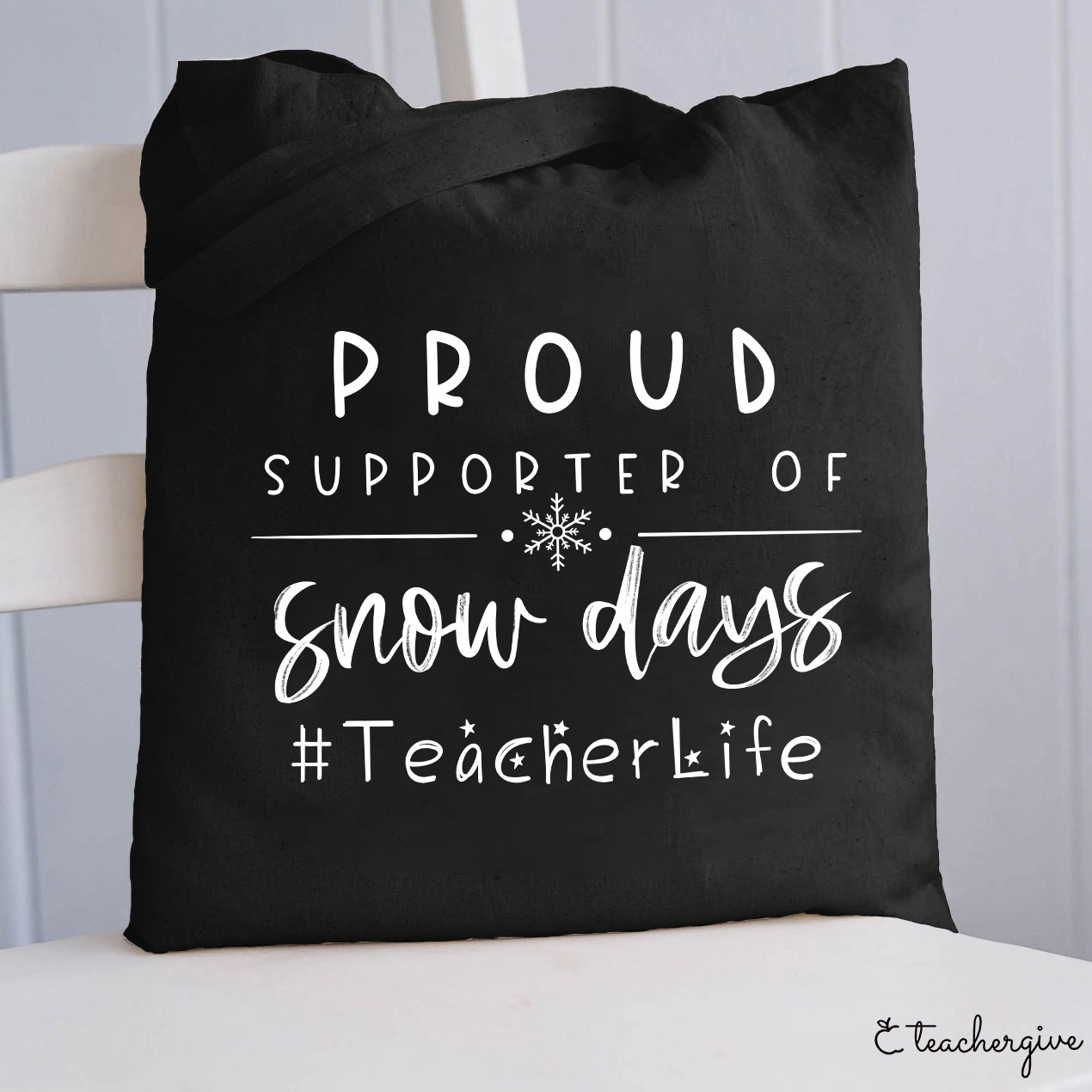 Proud Supporter Of Snow Days Teacher Tote Bag