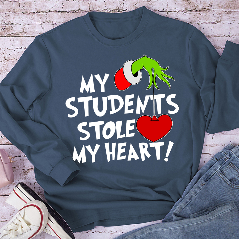My Students Stole My Heart Teacher Long Sleeve T-Shirt