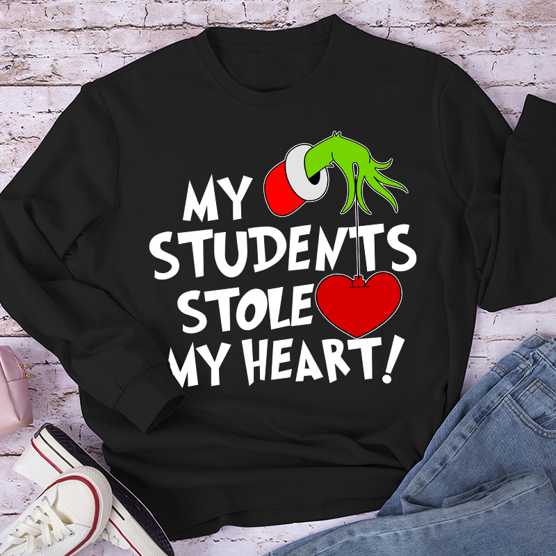My Students Stole My Heart Teacher Long Sleeve T-Shirt