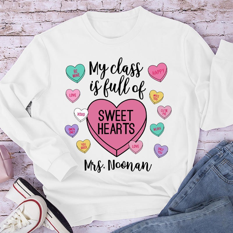 Personalized My Class Is Full Of Sweethearts Teacher Long Sleeve T-Shirt