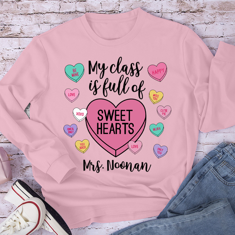 Personalized My Class Is Full Of Sweethearts Teacher Long Sleeve T-Shirt
