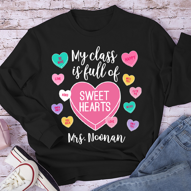Personalized My Class Is Full Of Sweethearts Teacher Long Sleeve T-Shirt