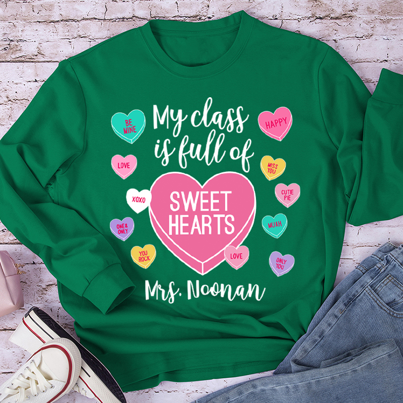 Personalized My Class Is Full Of Sweethearts Teacher Long Sleeve T-Shirt