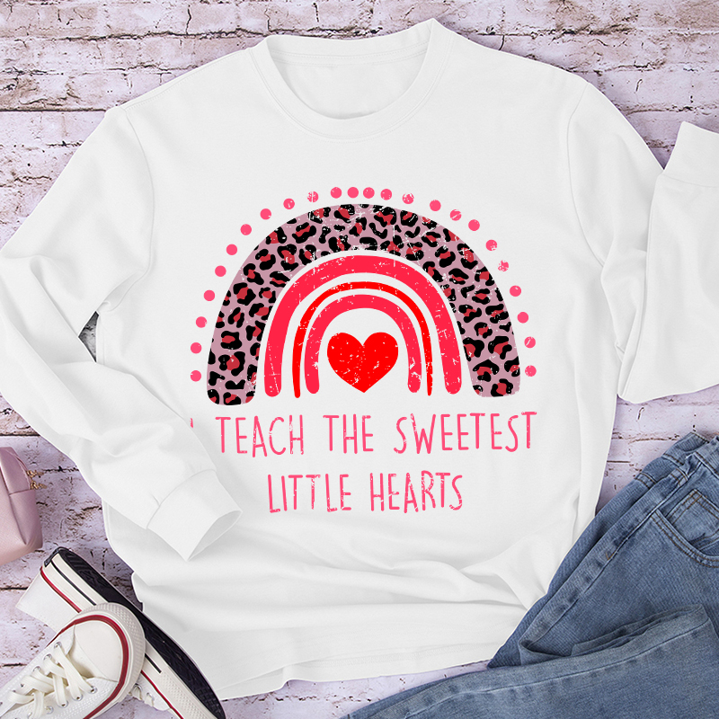 I Teach The Sweetest Little Hearts Teacher Long Sleeve T-Shirt
