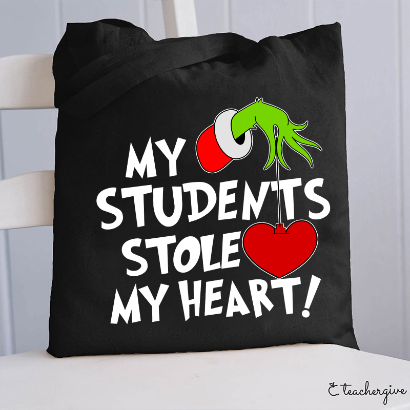 My Students Stole My Heart Teacher Tote Bag