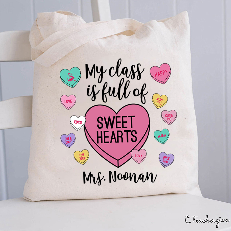 Personalized My Class Is Full Of Sweethearts Teacher Tote Bag
