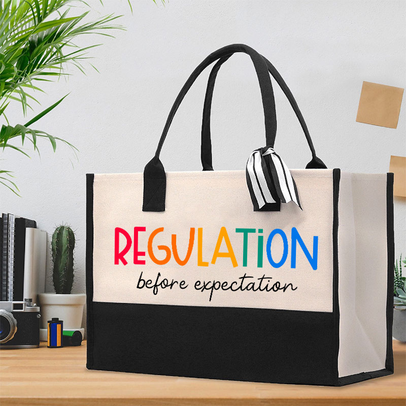 Regulation Before Expectation Teacher Tote Bag