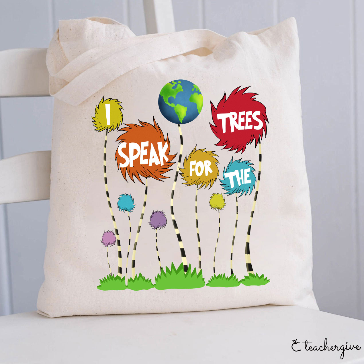 I Speak For The Trees Earth Teacher Tote Bag