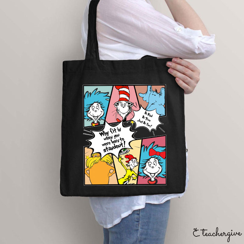 Why Fit In Dr. Seuss Squad Teacher Tote Bag