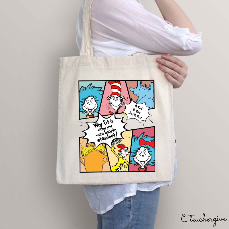 Why Fit In Dr. Seuss Squad Teacher Tote Bag