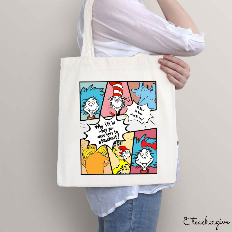 Why Fit In Dr. Seuss Squad Teacher Tote Bag