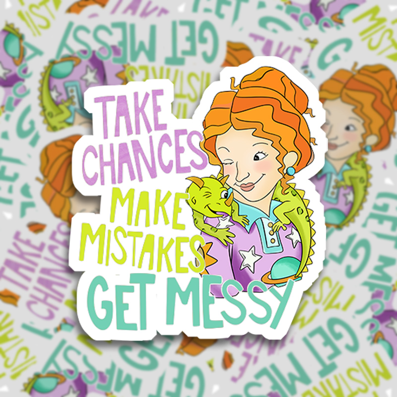 Take Chances Make Mistakes Get Messy Teacher Stickers