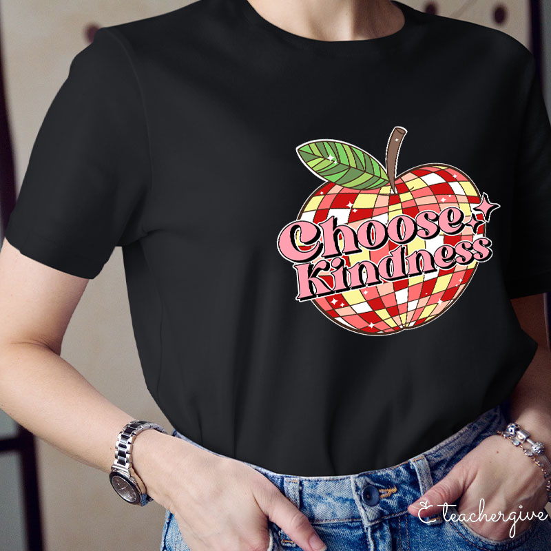 Choose Kindness Teacher T-Shirt