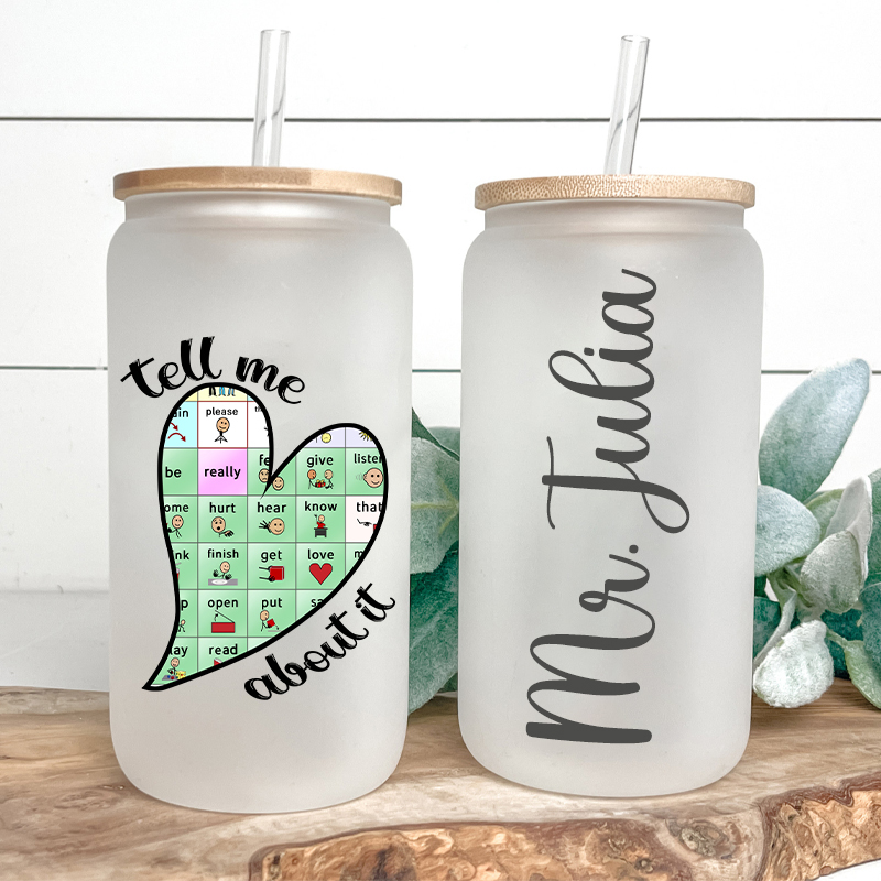 Personalized Tell Me About It Teacher Glass Can Tumbler