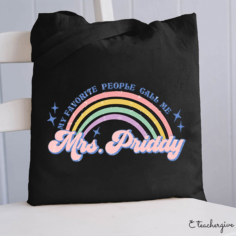 Personalized Name My Favorite People Call Me Teacher Tote Bag