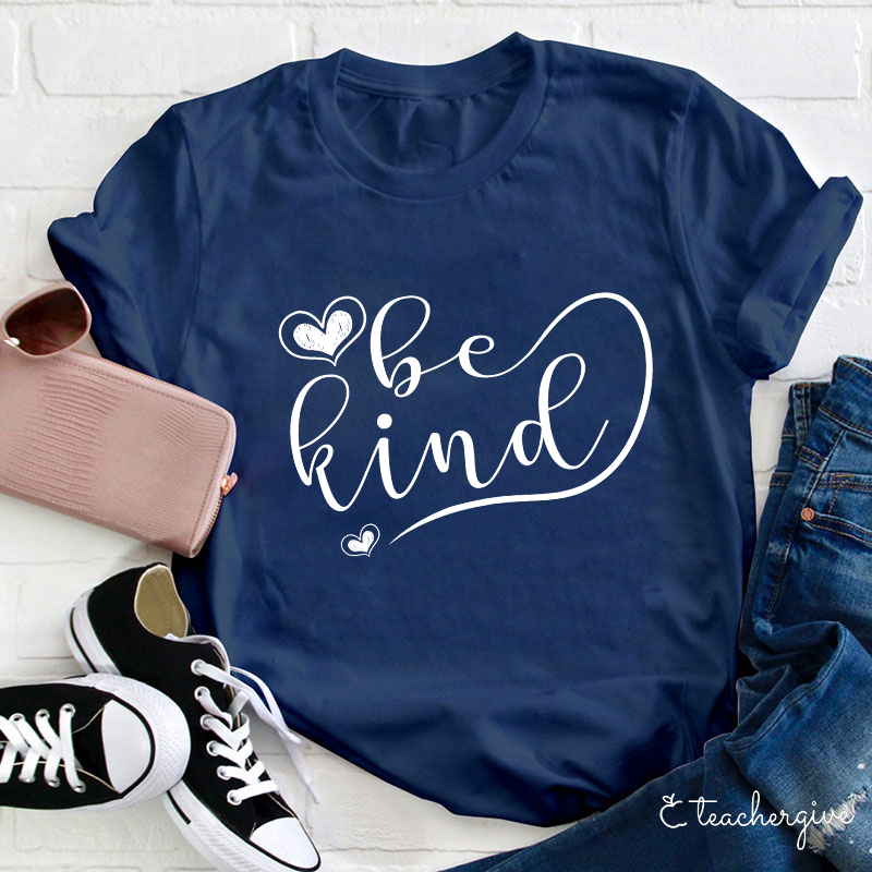 Remember To Be Kind Teacher T-Shirt