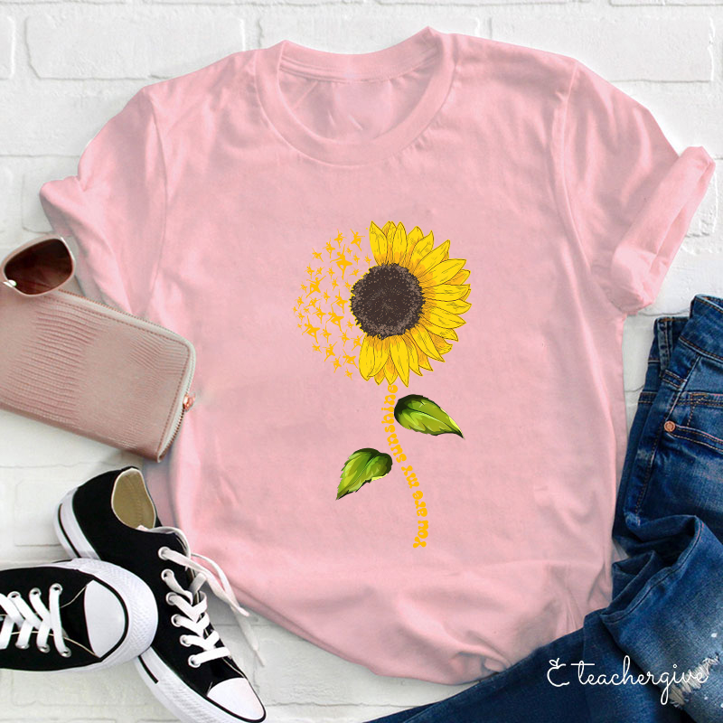 You Are My Sunshine Teacher T-Shirt