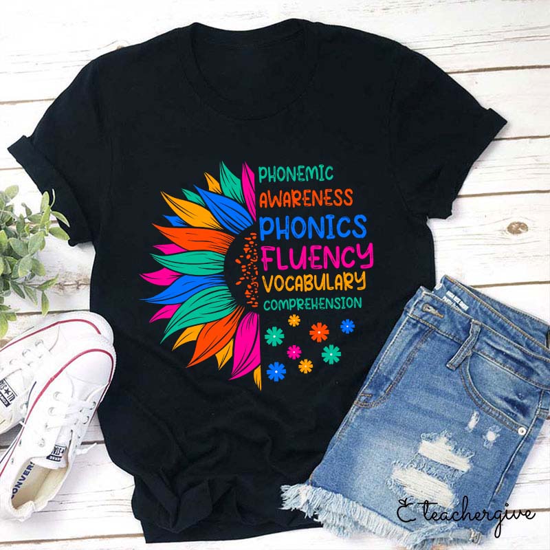 Phonemic Awareness Phonics Fluency Vocabulary Comprehension Teacher T-Shirt