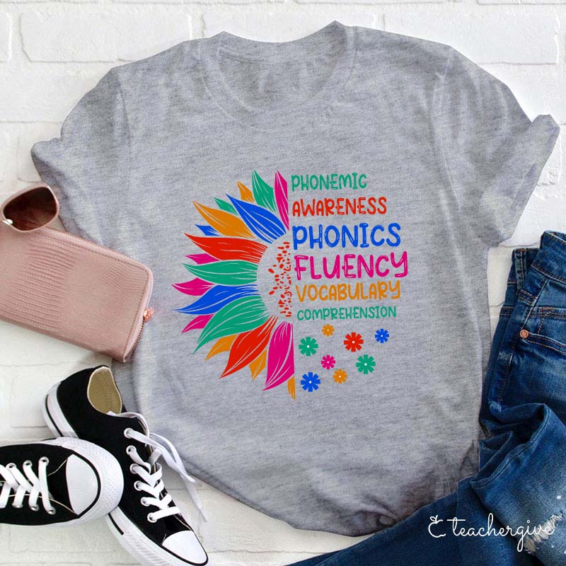 Phonemic Awareness Phonics Fluency Vocabulary Comprehension Teacher T-Shirt