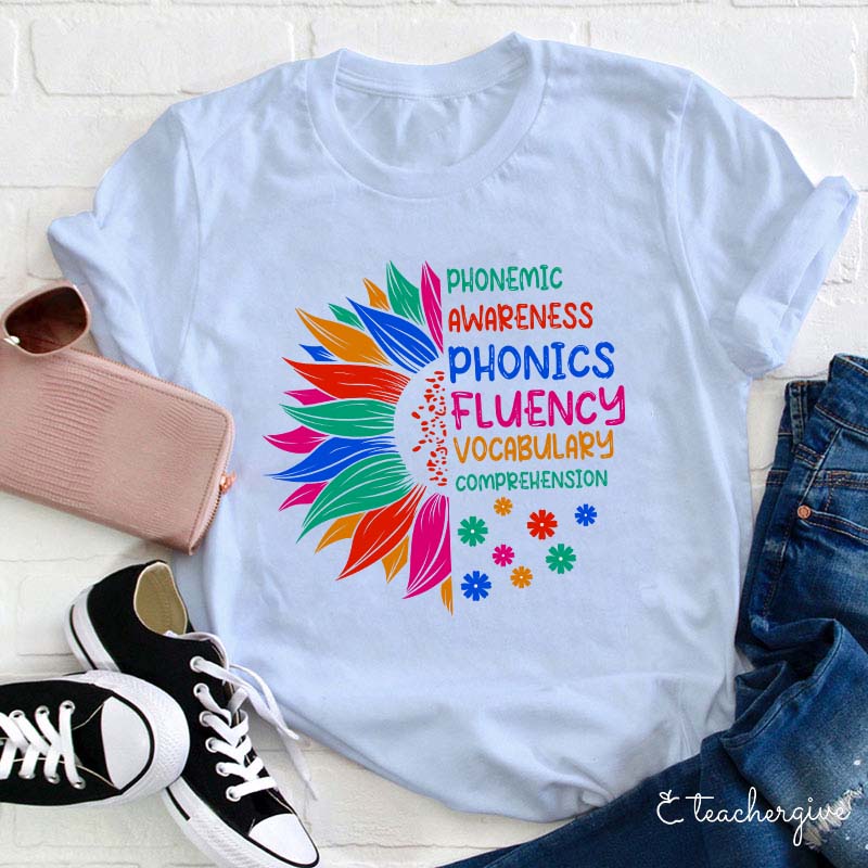Phonemic Awareness Phonics Fluency Vocabulary Comprehension Teacher T-Shirt