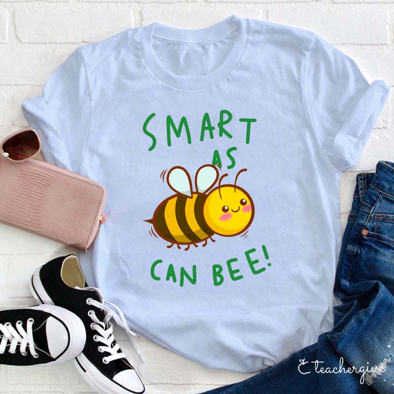 Smart As Can Bee Teacher T-Shirt