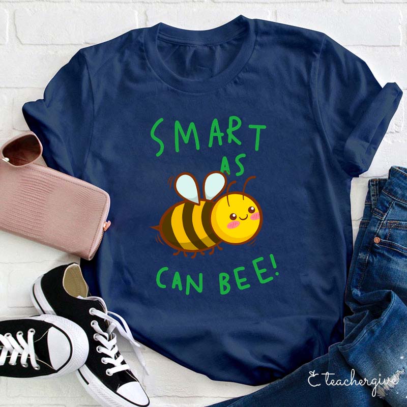 Smart As Can Bee Teacher T-Shirt