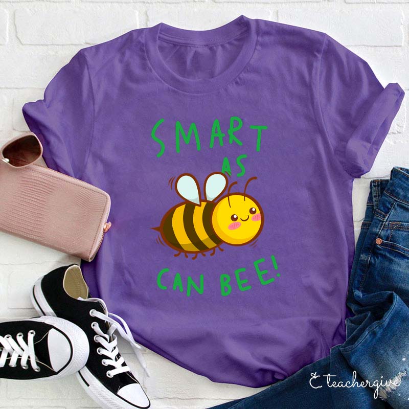 Smart As Can Bee Teacher T-Shirt