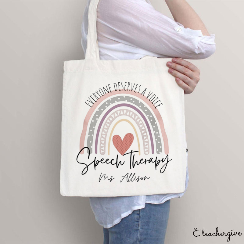 Personalized Teacher Name Eneryone Deserves A Voice Teacher Tote Bag