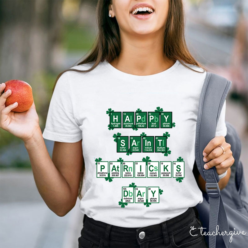 Happy Saint Patrick's Day Elements Science Teacher T-Shirt