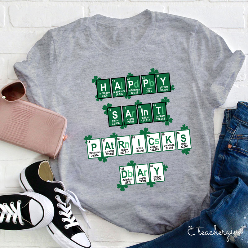 Happy Saint Patrick's Day Elements Science Teacher T-Shirt
