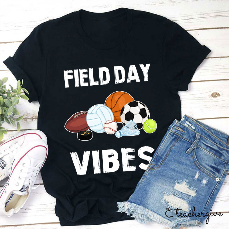 Field Day Vibes Teacher T-Shirt