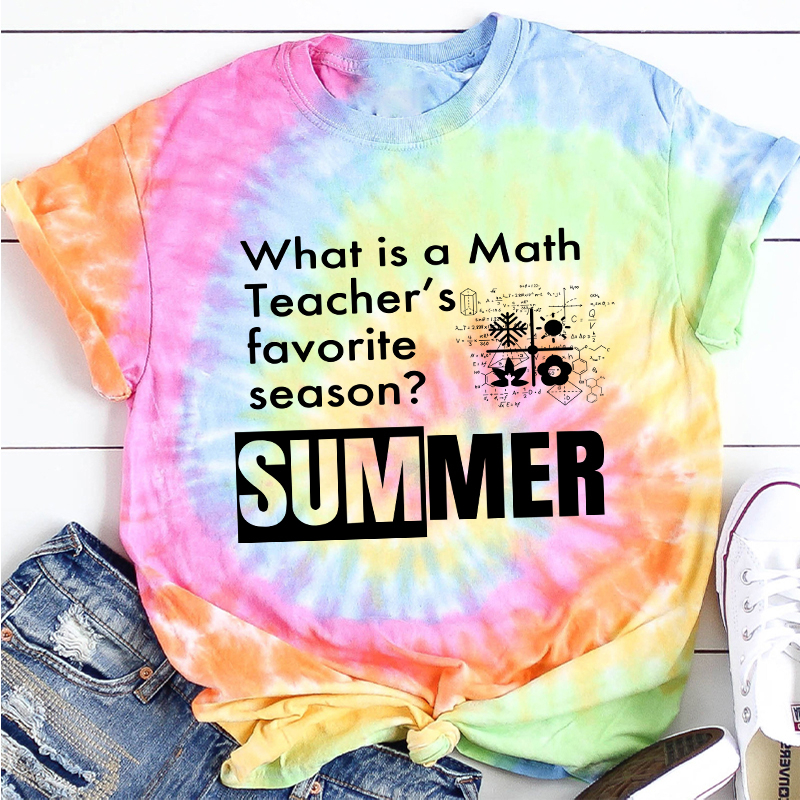 What Is A Math Teacher's Favorite Season Tie-dye T-Shirt