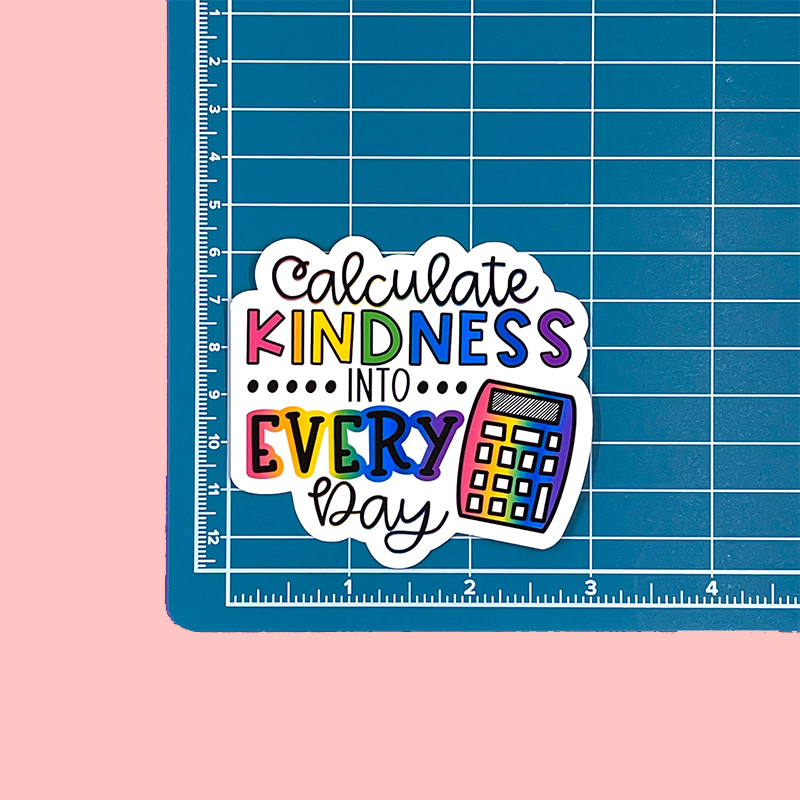 Calculate Kindness Into Every Day Teacher Stickers