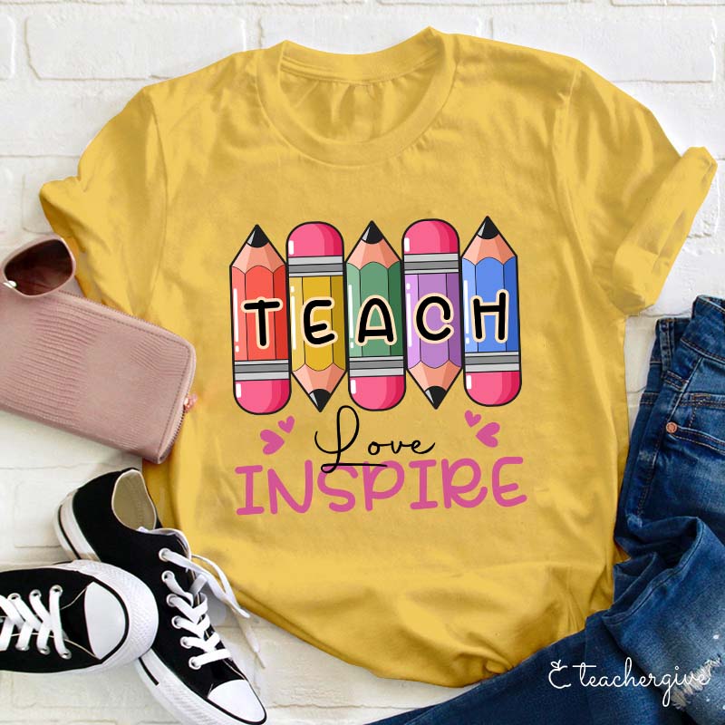 Teach Love Inspire Colorful Pencil Teacher T-Shirt