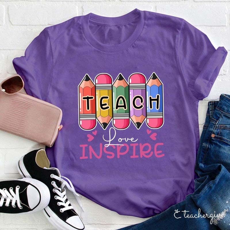 Teach Love Inspire Colorful Pencil Teacher T-Shirt