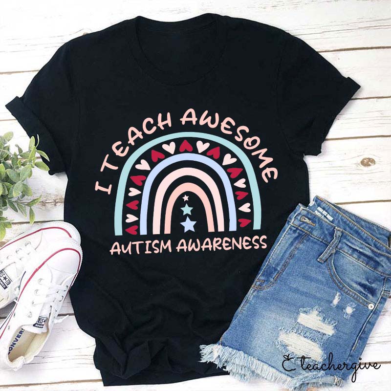 I Teach Awesome Kids Autism Awareness Teacher T-Shirt