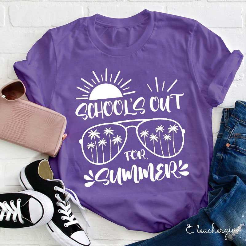 School's Out For Summer Teacher T-Shirt