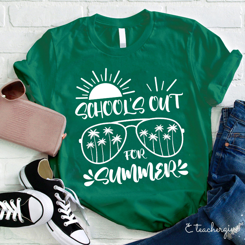 School's Out For Summer Teacher T-Shirt
